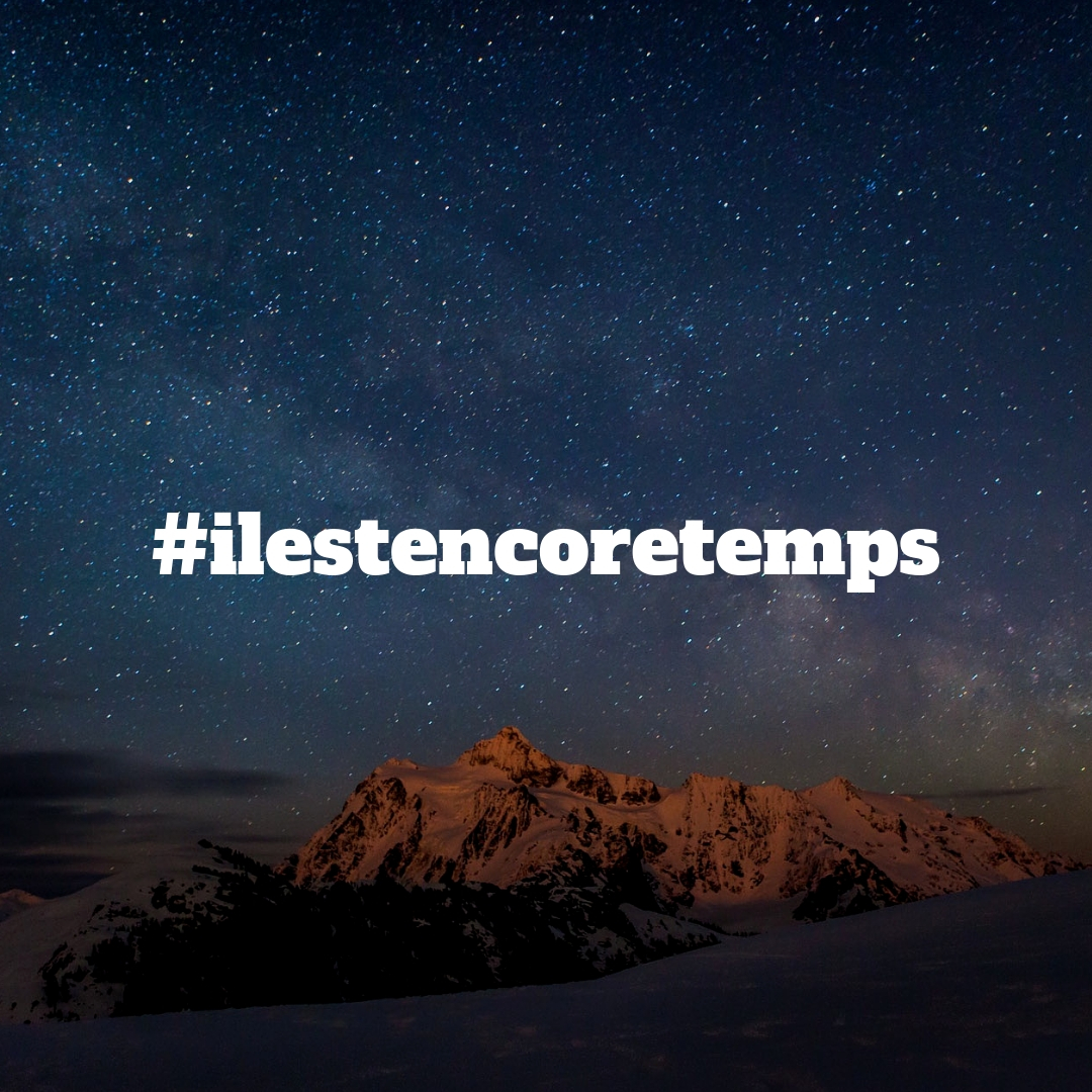 #ilestencoretemps